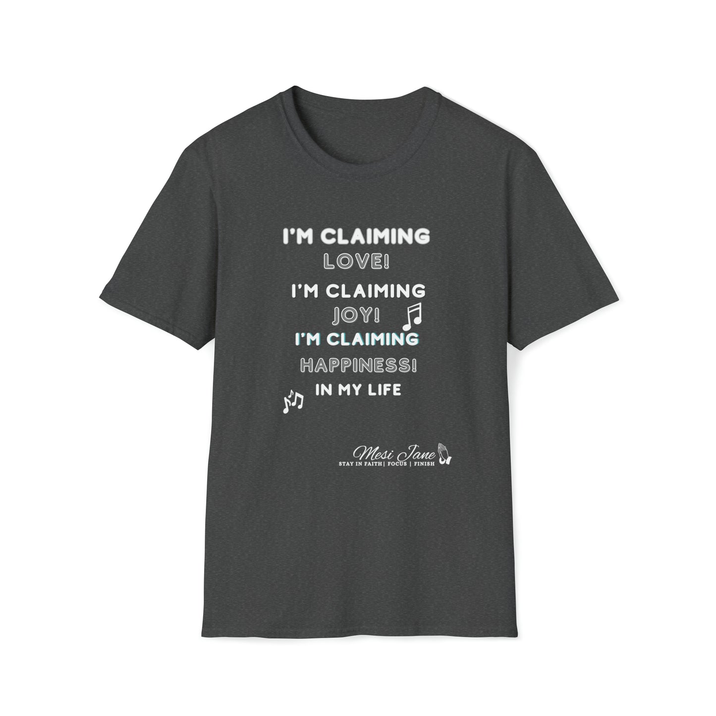 I'm Claiming It! Love, Joy Happiness