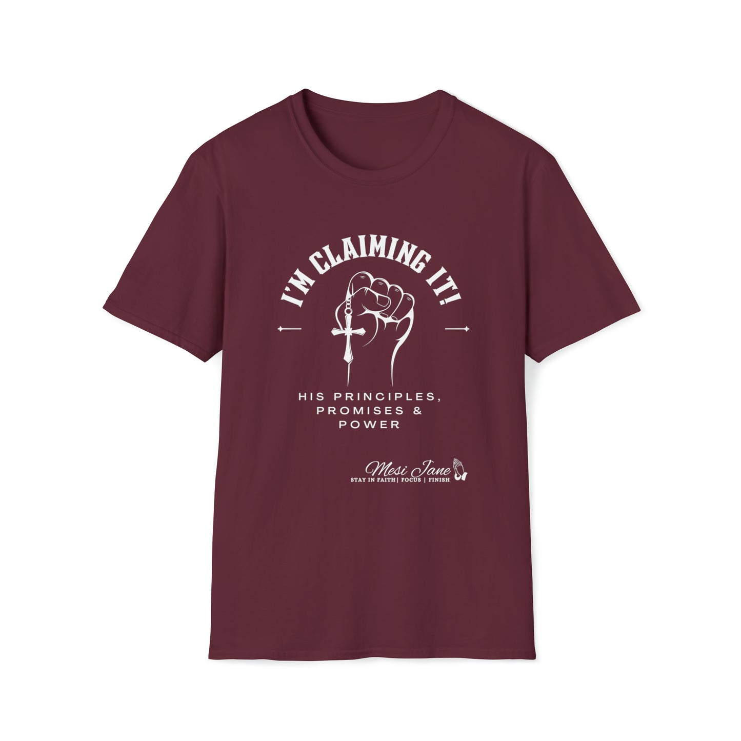I'm Claiming It! HIS Principles Promises & Power (Unisex) Soft Style T-Shirt