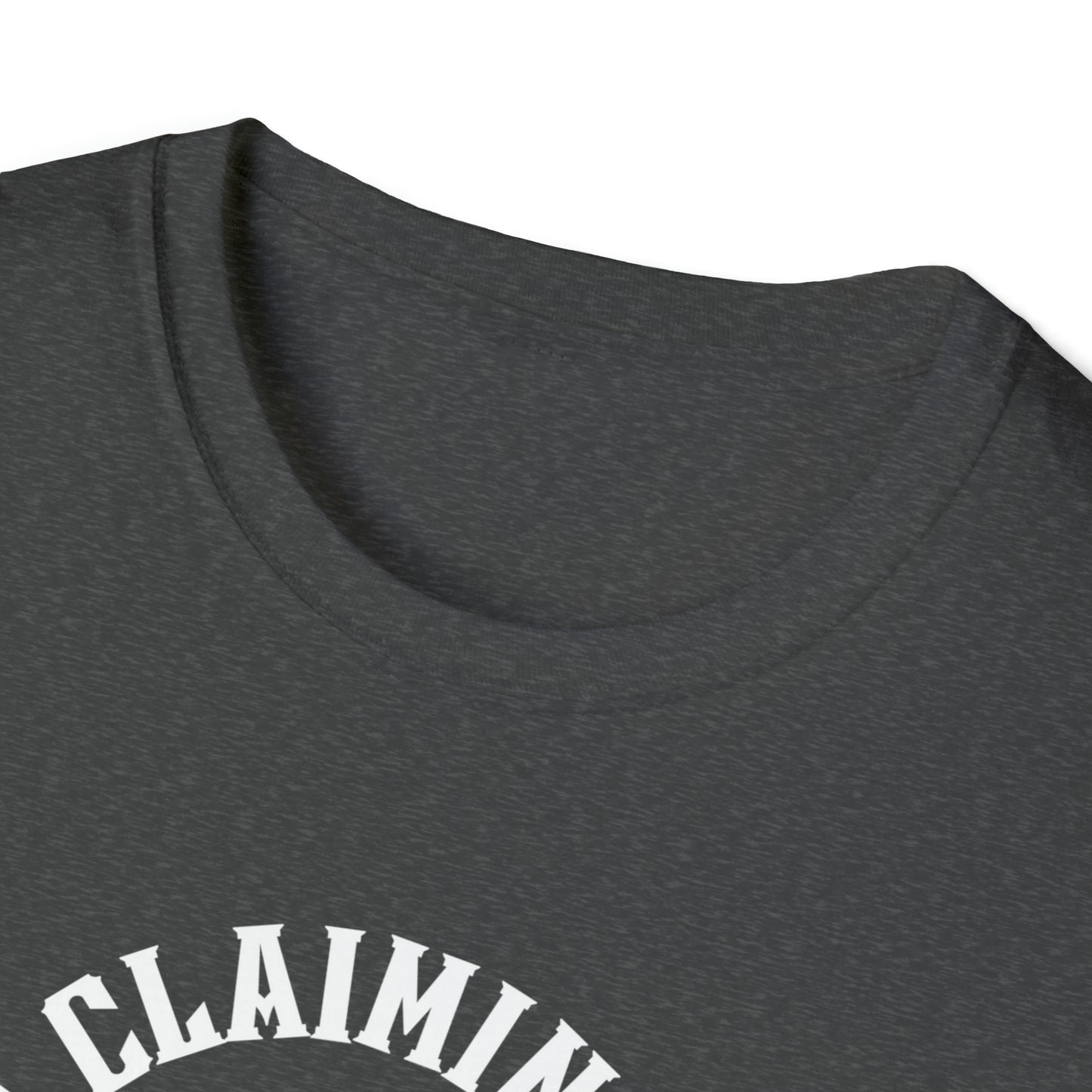 I'm Claiming It! Holy Spirit Comfort Me (Unisex) Soft Style T-Shirt