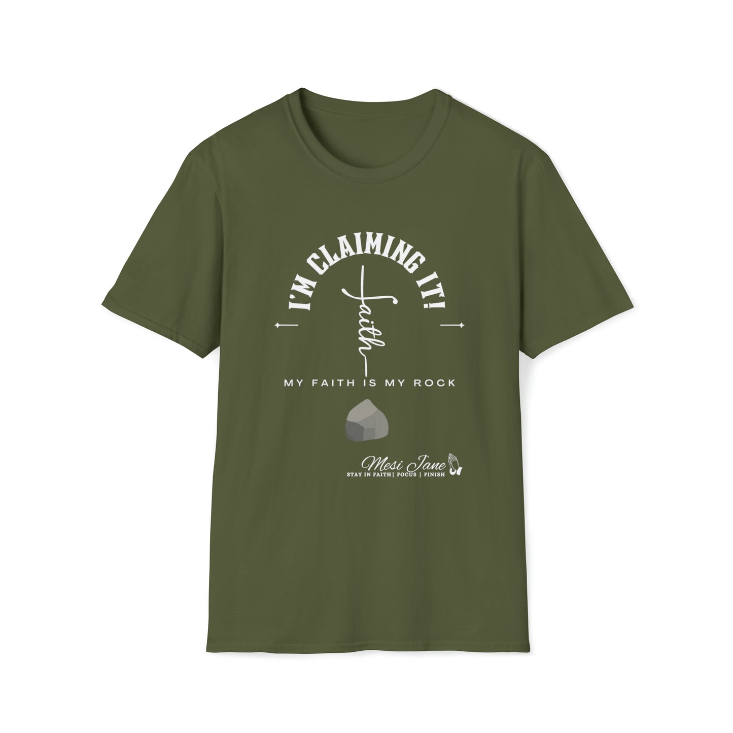 I'm Claiming It! The LORD is My Rock (Unisex) Soft Style T-Shirt